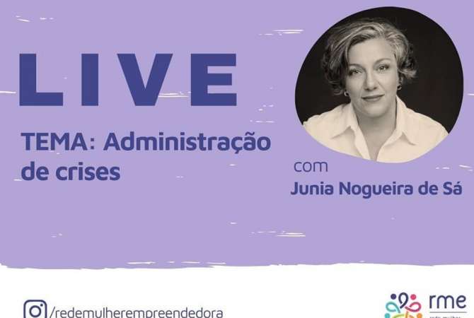 Confira como foi a live sobre gestão de crise com Ana Fontes e a especialista Junia Nogueira de Sá