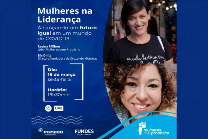 PepsiCo e FUNDES promovem Live sobre Liderança Feminina