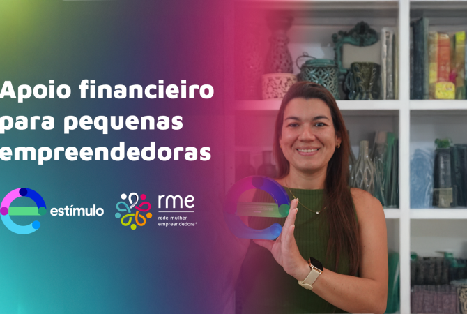 RME fecha parceria com Estímulo para divulgar crédito a mulheres empreendedoras