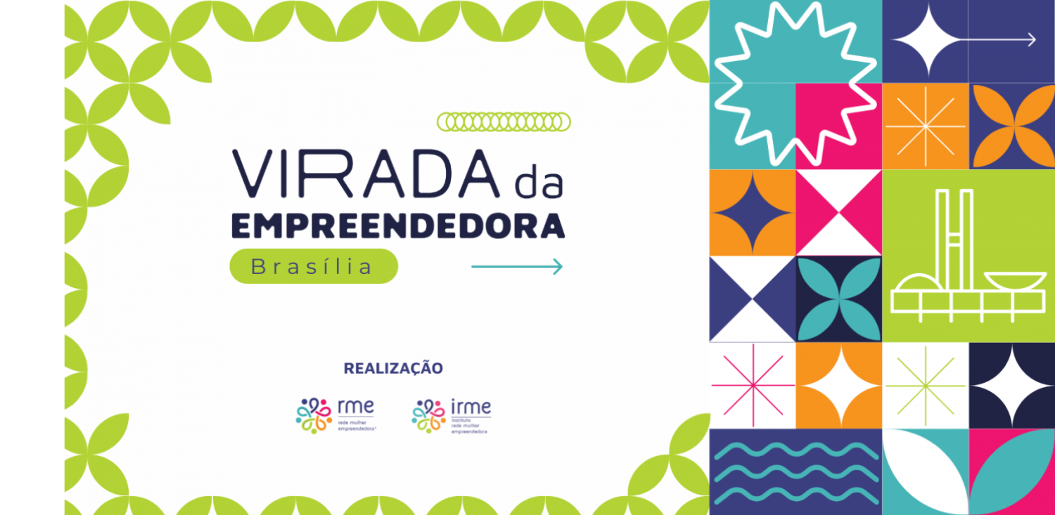 Virada da Empreendedora - Brasilia