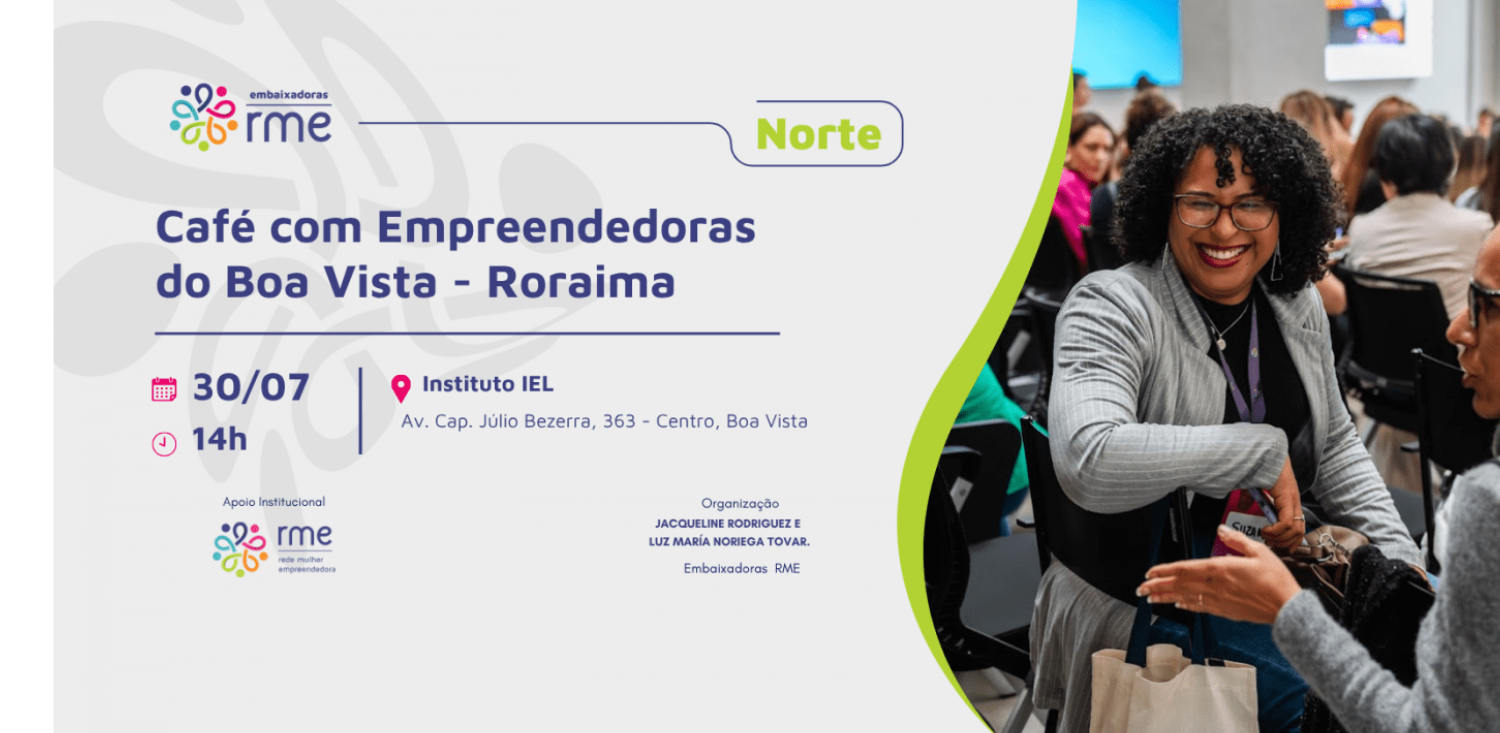Café com Empreendedoras - Boa Vista, Roraima